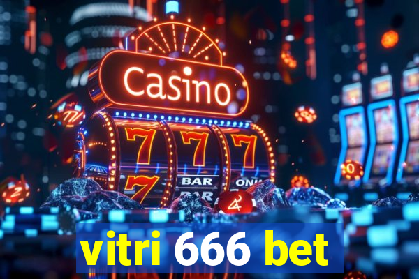 vitri 666 bet